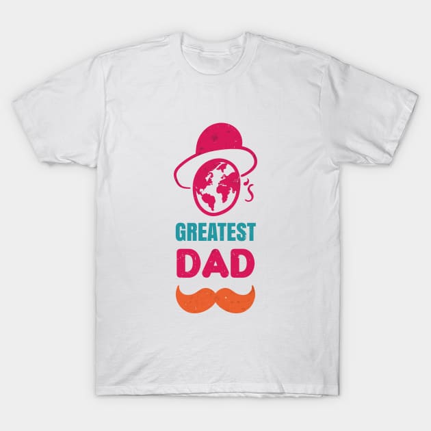 World's Greatest Dad T-Shirt by EpicMums